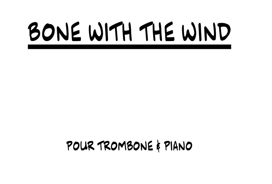 Bone with the wind